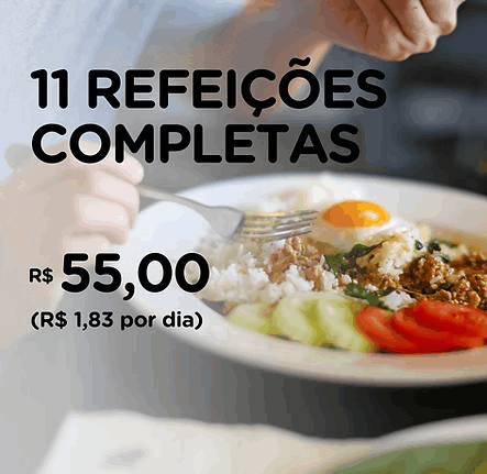 11 refeições completas
